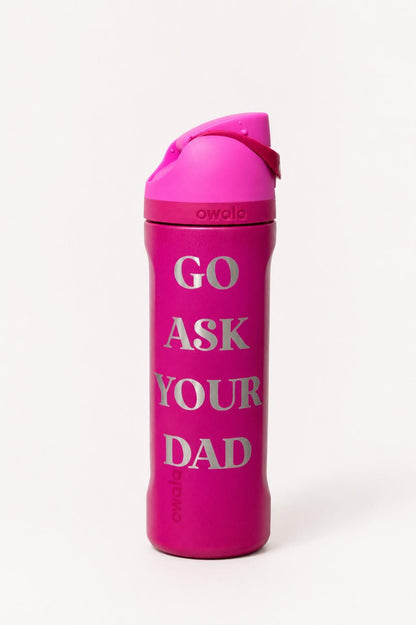 Go Ask Your Dad Owala Water Bottle
